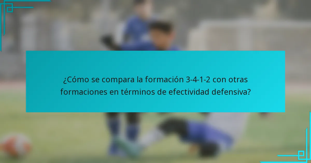 ¿Cómo se compara la formación 3-4-1-2 con otras formaciones en términos de efectividad defensiva?