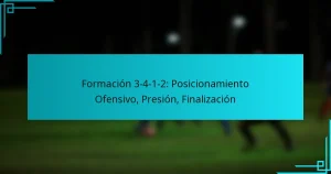 Formación 3-4-1-2: Posicionamiento Ofensivo, Presión, Finalización
